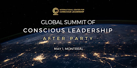AFTER PARTY GLOBAL SUMMIT OF CONSCIOUS LEADERSHIP primary image