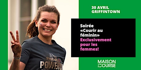 Soirée Courir au féminin - 30 avril - Griffintown primary image