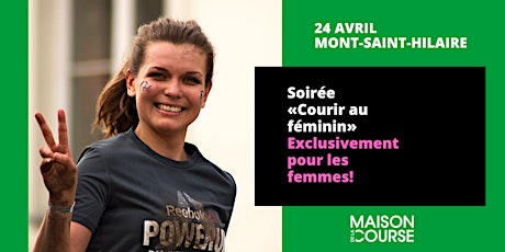 Soirée Courir au féminin - 24 avril - Mont-St-Hilaire primary image