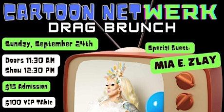 Cartoon Net-WERK! Drag Brunch with MIA E. Z'LAY!! primary image