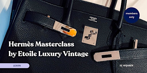 Imagem principal do evento Hermès Masterclass x Etoile Luxury Vintage