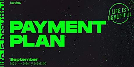 Life is Beautiful Music & Art Festival 2019 - Payment Plans primary image