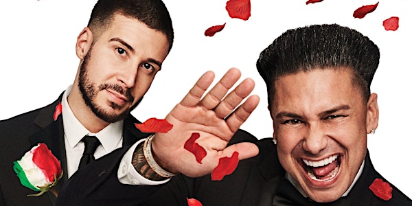 Pauly D & Vinny Guadagnino (CANCELLED)