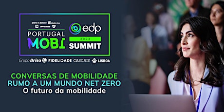 Image principale de PORTUGAL MOBI SUMMIT 2023 - Conversas de Mobilidade - Sessão CMC