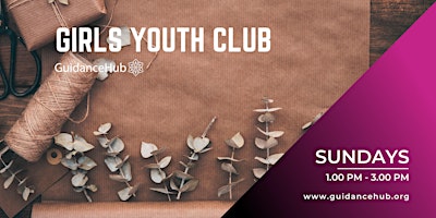 Immagine principale di Girls Youth Club - Every Sunday | 1-3pm | 12 Sessions | Ages 11 - 16 