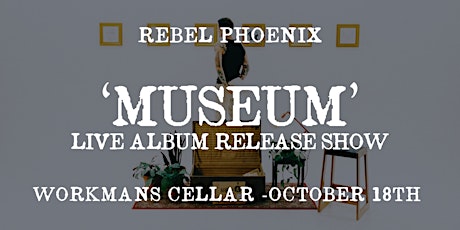 Rebel Phoenix - Museum  Album Release primary image