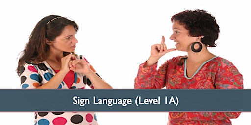 Sign Language BSL103 - April 2024 primary image