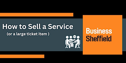 Imagem principal do evento How to sell a service (or big ticket item)