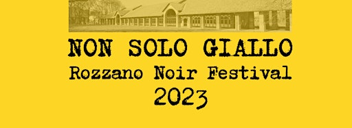 Collection image for Non solo Giallo Rozzano Noir Festival