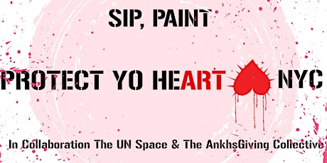 Protect Yo HeART Sip & Paint: April 21 from 11AM to 7PM. See tickets! primary image