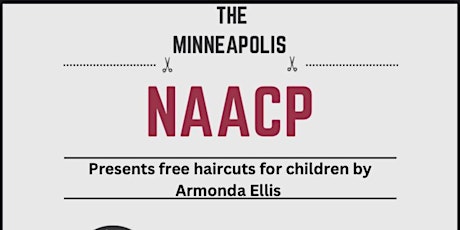 The Minneapolis NAACP Presents Free Haircuts by Armonda Ellis primary image