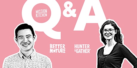 Hauptbild für Founders Q&A: Better Nature & Hunter & Gather