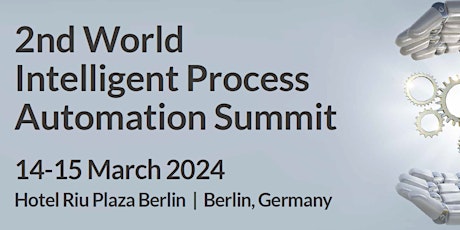 2nd World Intelligent Process Automation Summit primary image