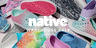 Imagem principal do evento Native Shoes Warehouse Sale - Tustin, CA