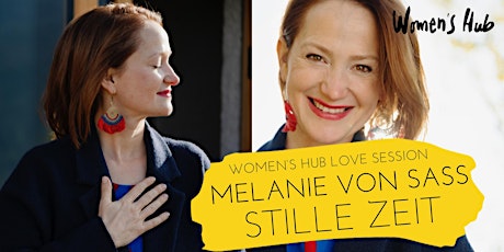 Hauptbild für MELANIE VON SASS in der WOMEN'S HUB LOVE SESSION - Mi, 13. Dez 2023