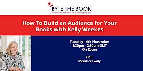 How to Build An Audience for Your Books with Kelly Weekes primary image
