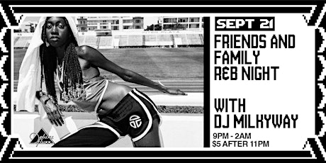 FRIENDS & FAMILY : An R&B Night w/ DJ Milkyway primary image