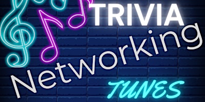 Trivia & Tunes Networking