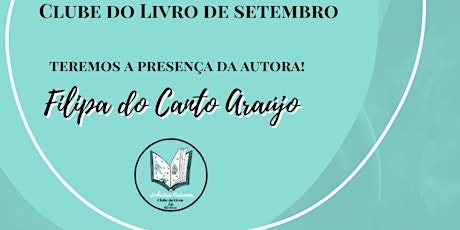 Clube do Livro Sonhadores Praticantes - com autora  Filipa do Canto Araújo primary image