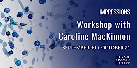 Immagine principale di Impressions: Workshop with Caroline MacKinnon 