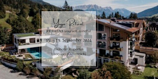 Imagem principal de Yoga Retreat | RE:TREAT yourself mindful  | 15. – 19. September 2024