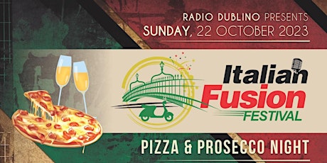 Italian Fusion Festival | Pizza & Prosecco Night primary image