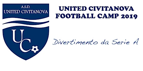 Immagine principale di UNITED CIVITANOVA FOOTBALL CAMP 2019 - DIVERTIMENTO DA SERIE A 
