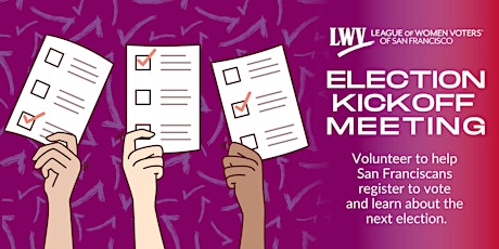 Election kickoff meeting: Volunteer with LWVSF for the March 2024 election primary image