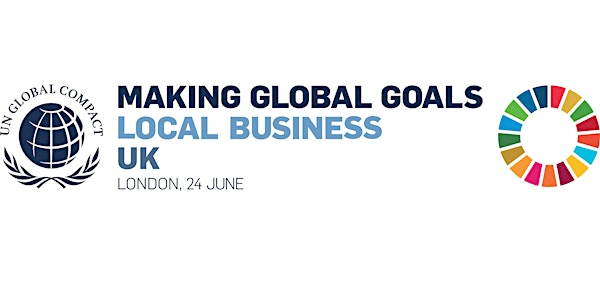 Making Global Goals Local Business UK - Global Goals Roadshow 2019