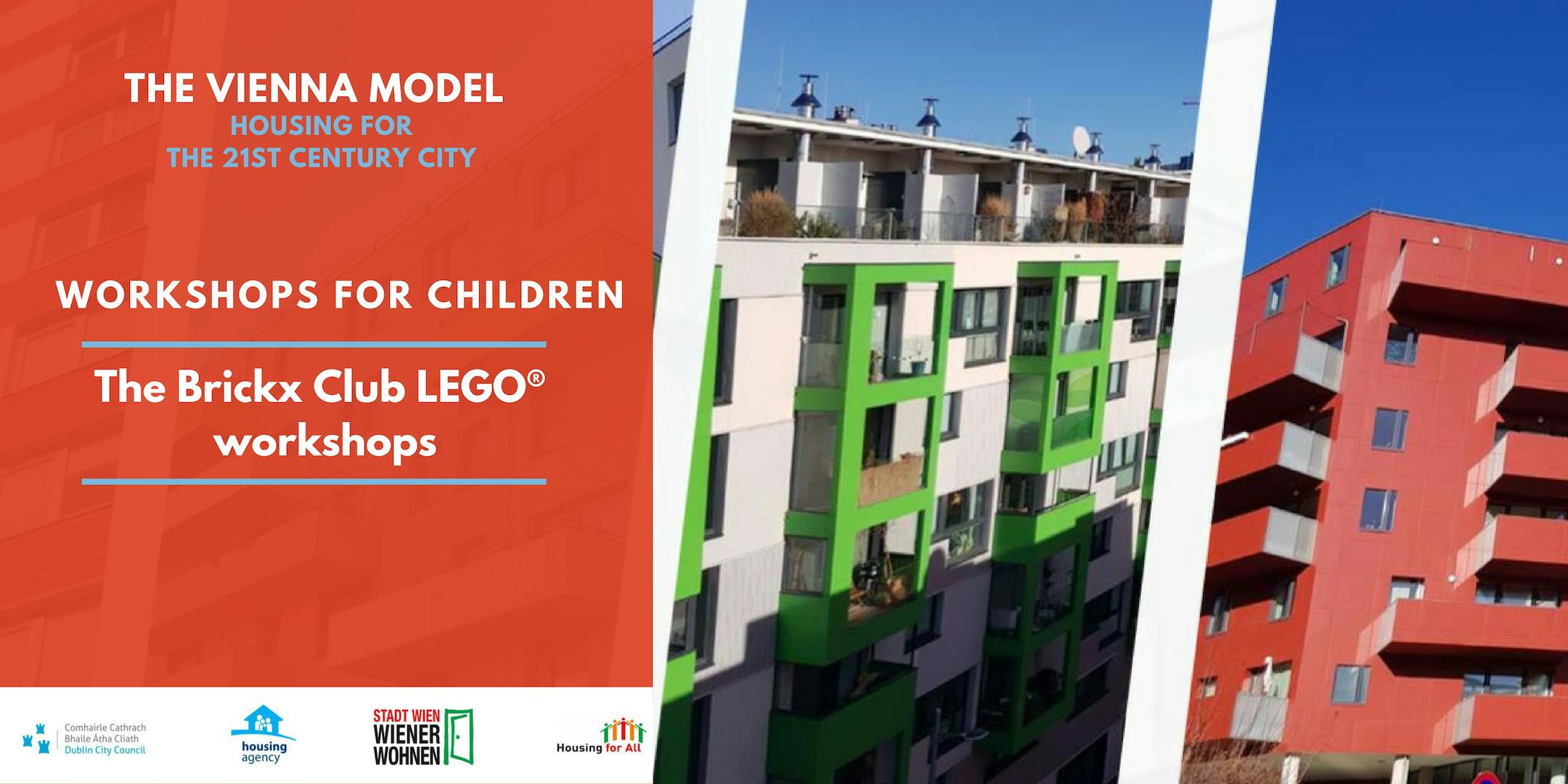 The Vienna Model Workshops for Children: How to Design a House & Home, The Brickx Club and Art Corner 1-2.30pm