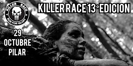 5TA y Ultima!  PREVENTA KILLER RACE 13ERA EDICION / 29  OCTUBRE / PILAR primary image