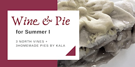 Pie & Wine Pairing for Summer I
