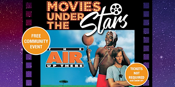 Movies Under the Stars: The Air Up There, Southport - Free Tickets, Sat  09/03/2024 at 7:00 pm