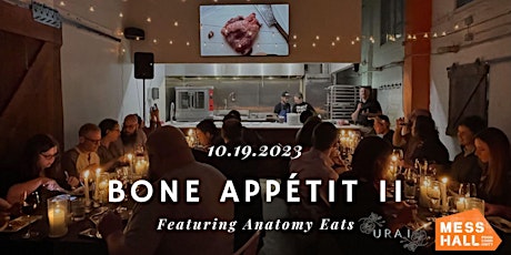 Imagem principal do evento Bone Appétit II: Featuring Anatomy Eats