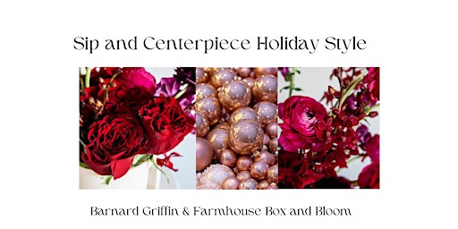 Sip and Centerpiece Holiday Style primary image