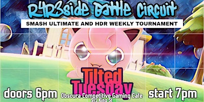 T1LTED Tuesdays // Smash Ultimate and HDR // Weekly Tournament primary image