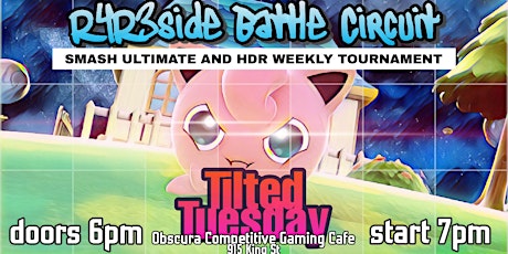 T1LTED Tuesdays // Smash Ultimate and HDR // Weekly Tournament