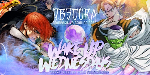 Imagem principal do evento Wake Up Wednesdays // DBFZ, KOF, SC6 // Weekly Fighting Game Tournament