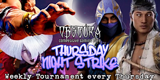 Imagem principal do evento Thursday Night Strike // SF6, MK1, UMVC3 // Weekly Tournament and Meet-up
