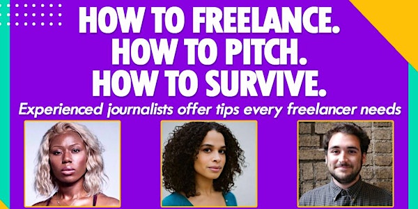 Freelance Alumni Panel: How to freelance. How to pitch. How to survive. 