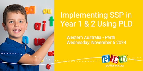 Implementing SSP in Year 1 & 2 Using PLD November 2024 (Perth)