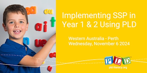 Implementing SSP in Year 1 & 2 Using PLD November 2024 (Perth) primary image