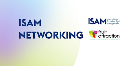 Imagen principal de ISAM Networking - Fruit Attraction