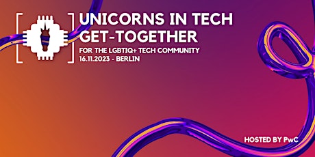 Hauptbild für Unicorns in Tech Get-Together - hosted by PwC
