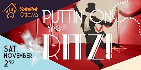 4th Annual SafePet Ottawa Puttin' On The Ritz Ball