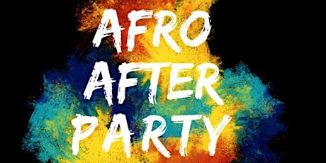 Primaire afbeelding van AFRO AFTER PARTY