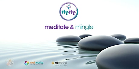 Meditate & Mingle - April Edition primary image
