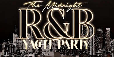 NYC Midnight RNB Yacht Party sept 29th primary image