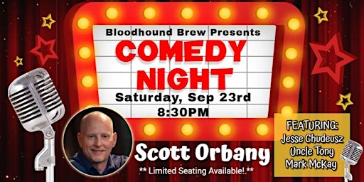 BLOODHOUND BREW COMEDY NIGHT - Headliner: Scott Orbany primary image