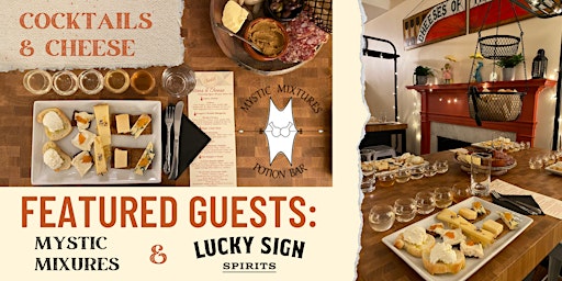 Cocktails & Cheese Tasting with Mystic Mixtures and Lucky Sign Spirits primary image
